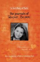 The Journals Of Rachel Scott A Journey Of Faith At Columbine High 1404175601 Book Cover