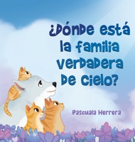 ¿Dónde Está la Familia Verdadera de Cielo? (Spanish Edition) B0CL916F27 Book Cover