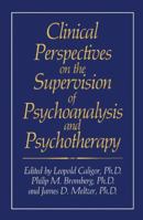 Clinical Perspectives on the Supervision of Psychoanalysis and Psychotherapy 1489936556 Book Cover