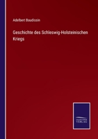 Geschichte des schleswig-holsteinischen kriegs 3375028172 Book Cover