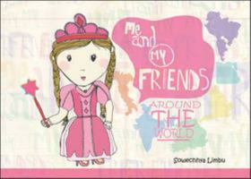Me and My Friends Around the World 1909555193 Book Cover
