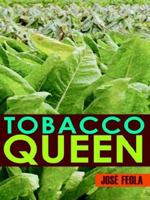 Tobacco Queen 142086209X Book Cover