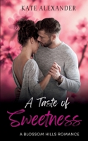 A Taste of Sweetness 1735340669 Book Cover