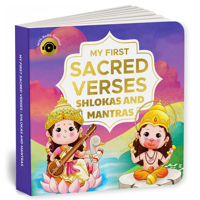 My First Sacred Verses: Shlokas and Mantras: Introduction to Sanskrit Shlokas with English Translations Book for 3+ Includes Audio for Spiritual Learn 9815233327 Book Cover