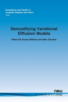 Demystifying Variational Diffusion Models (Foundations and Trends(r) in Artificial Intelligence) 1638285608 Book Cover