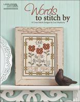 Words to Stitch by (Leisure Arts #5356): Words to Stitch by 1609001206 Book Cover