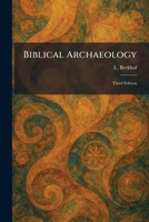 Biblical Archaeology: Third Edition 102550769X Book Cover