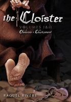 The Cloister: Volumes I & II: Obedience & Chastisement 1484076699 Book Cover