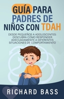 Guía para Padres de Niños con TDAH 1958350265 Book Cover