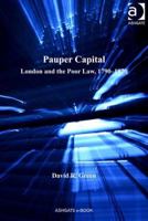 Pauper Capital: London and the Poor Law, 1790–1870 0754630080 Book Cover