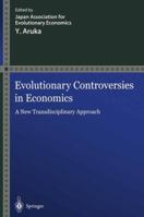 Evolutionary Controversies in Economics: A New Transdisciplinary Approach 4431703039 Book Cover