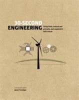 30-Second Engineering: 50 key principles, methods, and fields explained in half a minute 1782408371 Book Cover