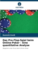 Das Pre-Flop-Spiel beim Online-Poker - Eine quantitative Analyse (German Edition) 6209929532 Book Cover