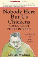 Nobody here but us chickens 1614720282 Book Cover