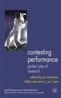 Contesting Performance: Global Sites of Research 1137011181 Book Cover