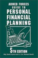 Armed Forces Guide to Personal Financial Planning: Strategies for Managing Your Budget, Savings, Insurance, Taxes and Investments (Armed Forces Guide to Personal Financial Planning) 081173014X Book Cover