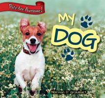 My Dog 1477729607 Book Cover