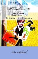 Il Fabbricante di Ecci�: Solo per eroi veri 1493677721 Book Cover