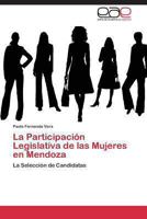 La Participacion Legislativa de Las Mujeres En Mendoza 3847365371 Book Cover