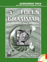 Focus On Grammar 3: An Integrated Skills Approach, Third Edition (Assessment Pack With Audio Cd And Test Generating Cd Rom) 0131931407 Book Cover