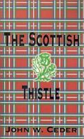 The Scottish Thistle 0759626782 Book Cover