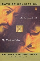 Days of Obligation: An Argument with My Mexican Father 0670813966 Book Cover