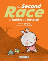 The Second Race of Rabbit and Tortoise 1478874082 Book Cover