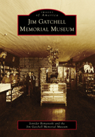 Jim Gatchell Memorial Museum 1467109282 Book Cover