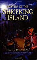 Mystery of the Shrieking Island 1591130700 Book Cover