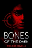 Bones of the Dark B0DB286RXQ Book Cover