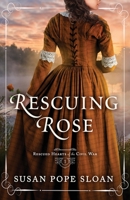 Rescuing Rose 194226562X Book Cover