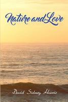 Nature and Love 1480970263 Book Cover