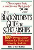 The Black Student's Guide to Scholarships, Revised Edition: 500+ Private Money Sources for Black and Minority Students (Beckham's Guide to Scholarships for Black and Minority Students) 1568330790 Book Cover