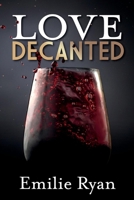 Love Decanted 1098301579 Book Cover