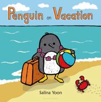 [Penguin on Vacation] [By: Yoon, Salina] [April, 2013] 0802733972 Book Cover