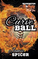 CurveBall (The Washington Rockets) B0CN2WQ5YY Book Cover