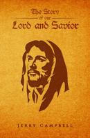 The Story of Our Lord and Savior 1641822627 Book Cover