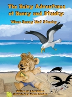 The Hairy Adventures of Harry and Stanky: When Harry Met Stanky: When Harry Met Stanky B0BHLHKSJ3 Book Cover