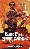 Blood Cult of the Booby Farmers 162620392X Book Cover