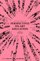 Perspectives on Art Education: Conversations Across Cultures (Edition Angewandte) 3110440784 Book Cover