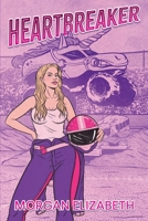 Heartbreaker: A Rivals to Lovers Monster Truck Mystery Romance B0H7ZGY8HB Book Cover