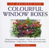 50 Recipes for Colorful Window Boxes 0706377567 Book Cover