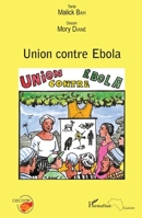 Union contre Ebola (Harmattan Guinée) (French Edition) 2343060967 Book Cover