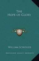 The Hope of Glory 1419135031 Book Cover