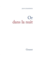Or dans la nuit 2246855373 Book Cover
