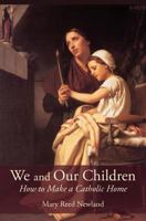 We and Our Children 1928832865 Book Cover