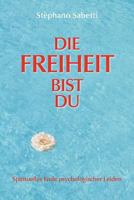 Die Freiheit Bist Du 0937725021 Book Cover
