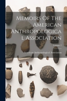 Memoirs Of The American Anthropological Association; Volume 2 102226284X Book Cover