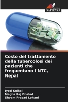 Costo del trattamento della tubercolosi dei pazienti che frequentano l'NTC, Nepal 6207340779 Book Cover