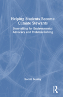 Helping Students Become Climate Stewards: Storytelling for Environmental Advocacy and Problem-Solving 1032851880 Book Cover